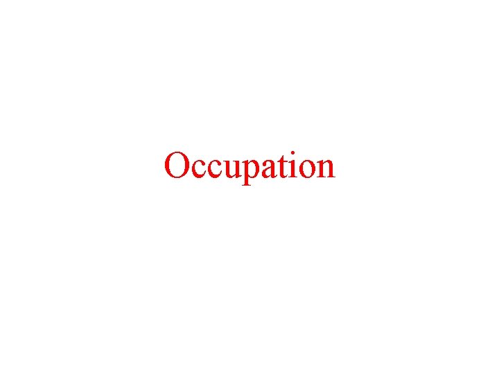 Occupation 