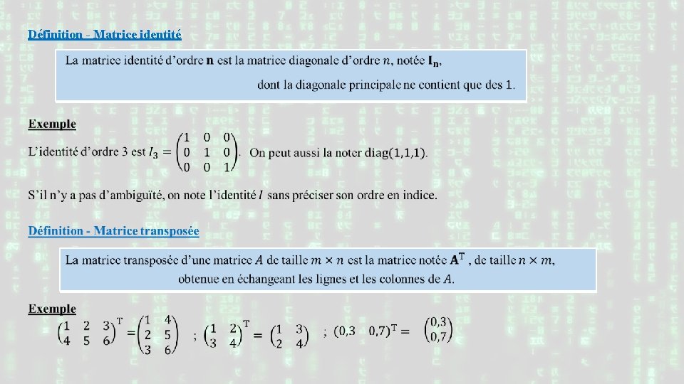 Définition - Matrice identité 