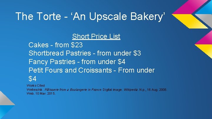 The Torte - ‘An Upscale Bakery’ Short Price List Cakes - from $23 Shortbread