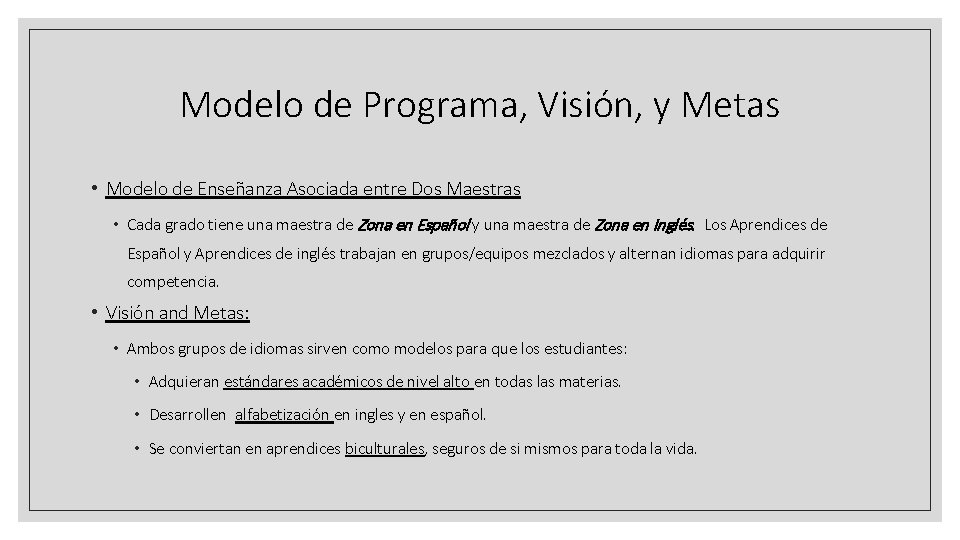 Modelo de Programa, Visión, y Metas • Modelo de Enseñanza Asociada entre Dos Maestras