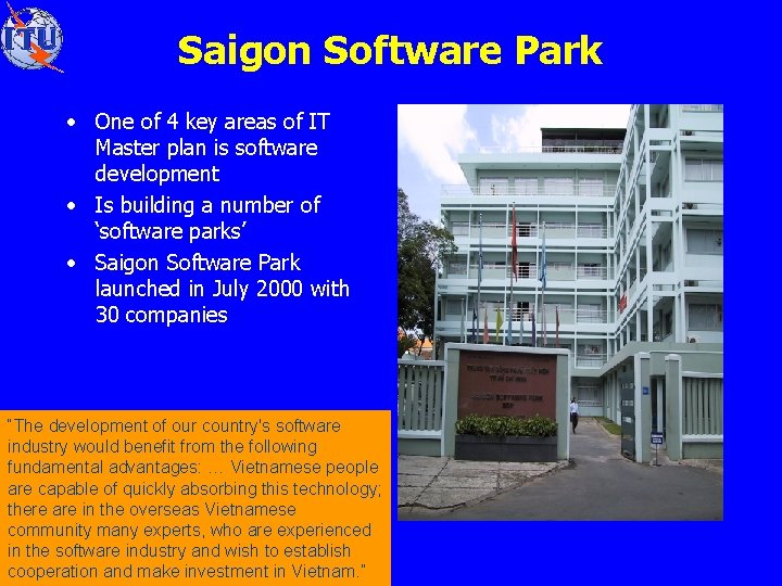 Saigon Software Park • One of 4 key areas of IT Master plan is