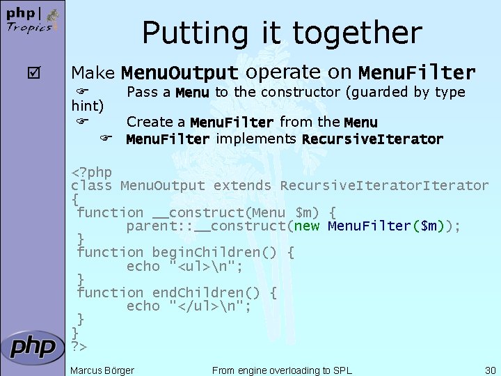 Putting it together þ Make Menu. Output operate on Menu. Filter Pass a Menu