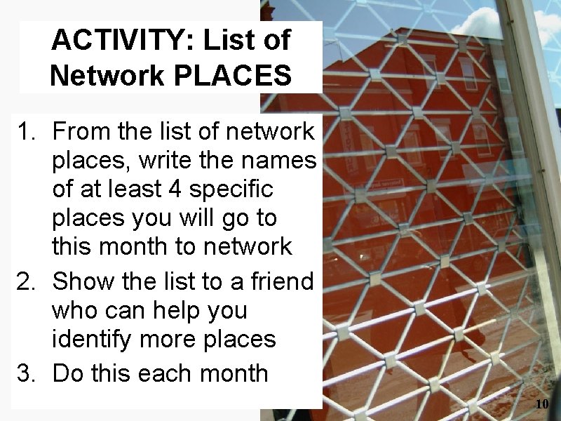 ACTIVITY: List of Network PLACES 1. From the list of network places, write the