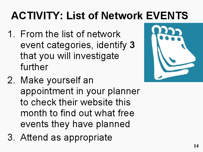 ACTIVITY: List of Network EVENTS 1. From the list of network event categories, identify