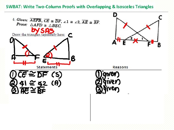 SWBAT: Write Two-Column Proofs with Overlapping & Isosceles Triangles 