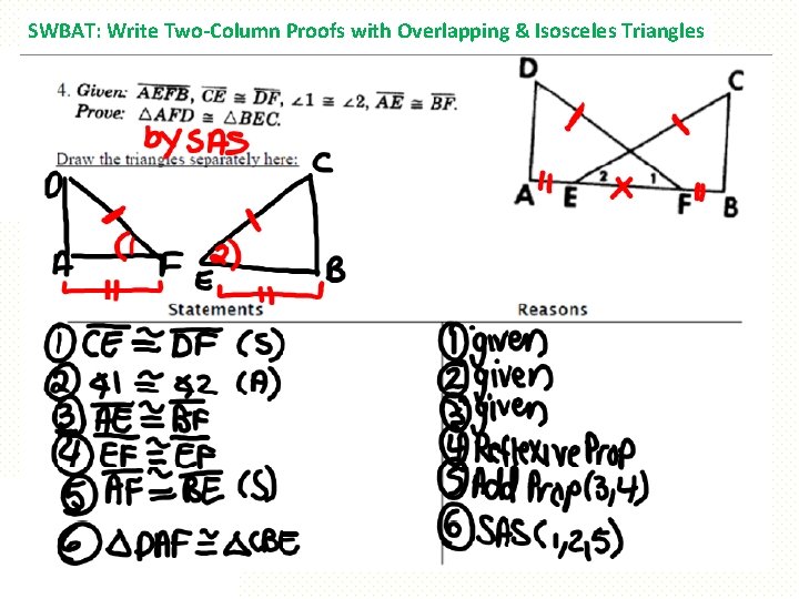 SWBAT: Write Two-Column Proofs with Overlapping & Isosceles Triangles 