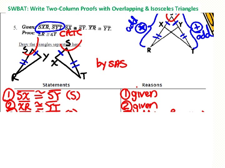 SWBAT: Write Two-Column Proofs with Overlapping & Isosceles Triangles 