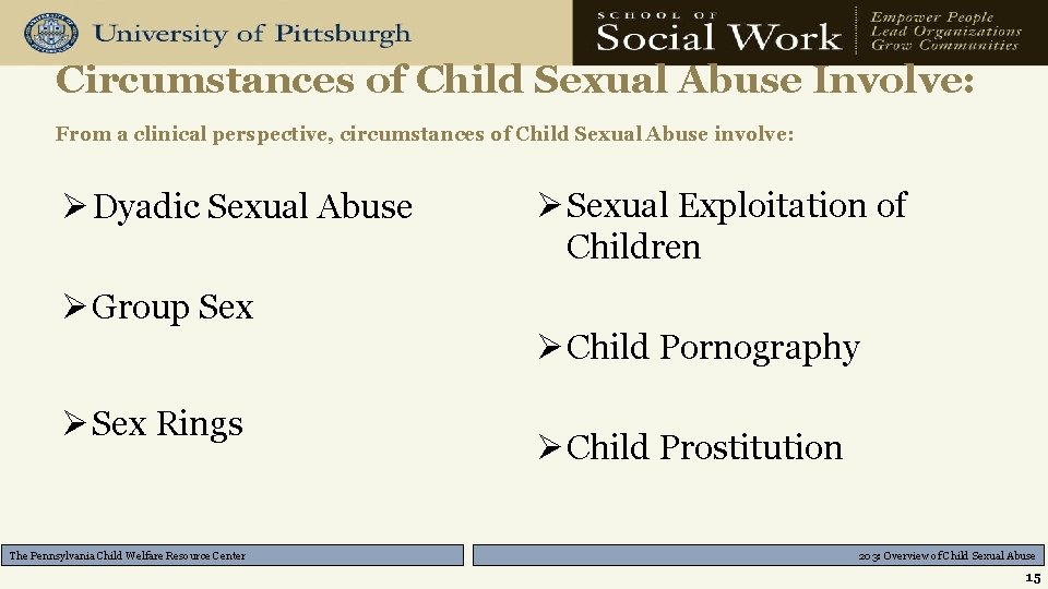 Circumstances of Child Sexual Abuse Involve: From a clinical perspective, circumstances of Child Sexual