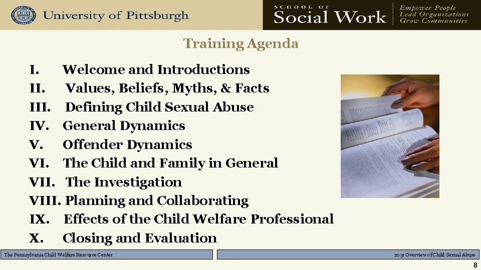 Training Agenda I. Welcome and Introductions II. Values, Beliefs, Myths, & Facts III. Defining