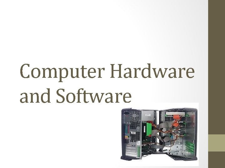 Computer Hardware and Software 
