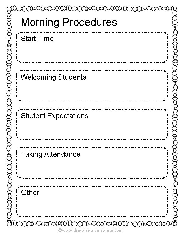 Morning Procedures Start Time Welcoming Students Student Expectations Taking Attendance Other ©www. thecurriculumcorner. com