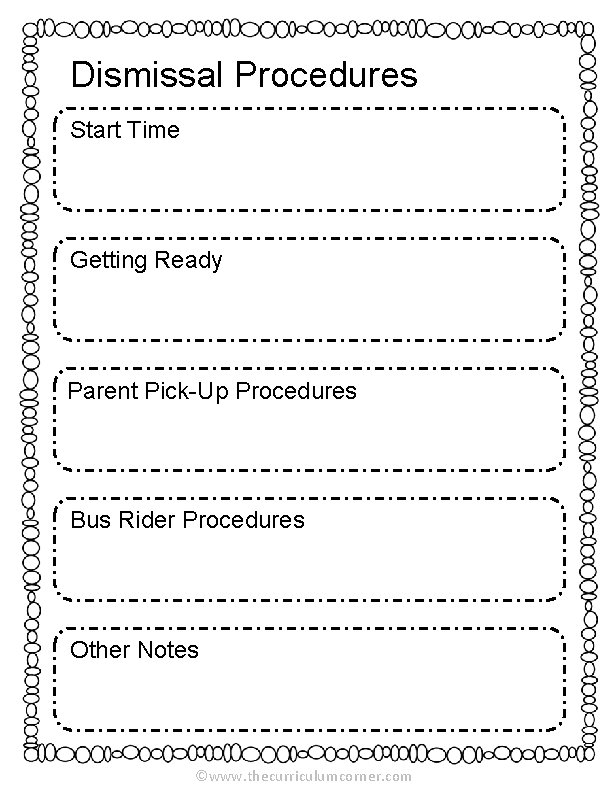 Dismissal Procedures Start Time Getting Ready Parent Pick-Up Procedures Bus Rider Procedures Other Notes