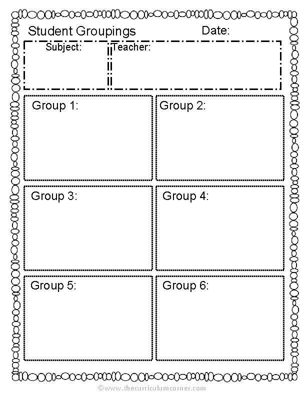 Student Groupings Subject: Date: Teacher: Group 1: Group 2: Group 3: Group 4: Group