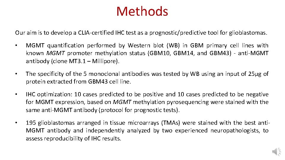Methods Our aim is to develop a CLIA-certified IHC test as a prognostic/predictive tool