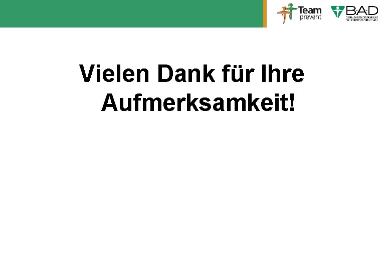 Vielen Dank für Ihre Aufmerksamkeit! 