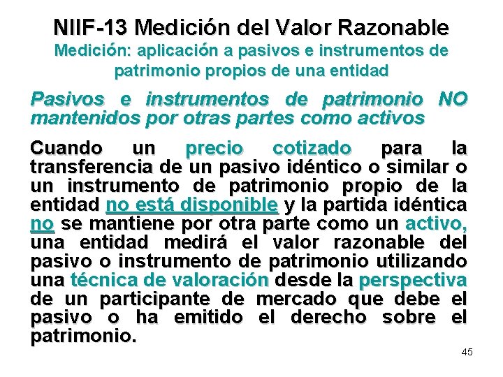 NIIF-13 Medición del Valor Razonable Medición: aplicación a pasivos e instrumentos de patrimonio propios