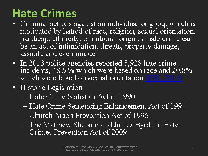 Hate Crimes • Criminal actions against an individual or group which is motivated by