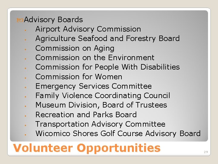  Advisory Boards • Airport Advisory Commission • Agriculture Seafood and Forestry Board •