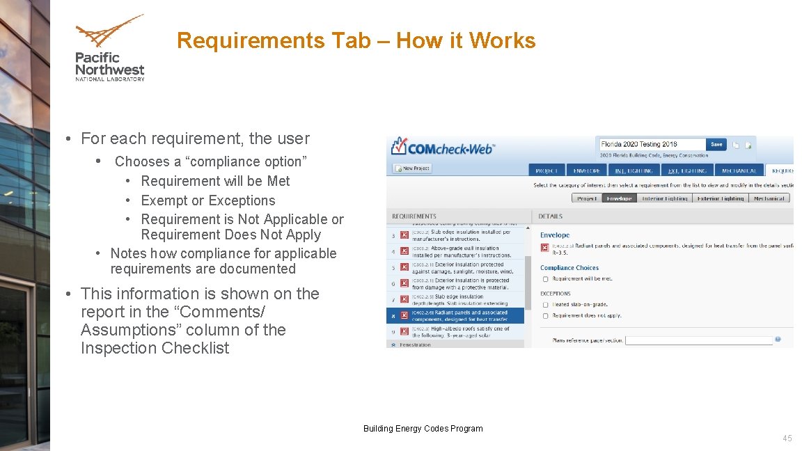 Requirements Tab – How it Works • For each requirement, the user • Chooses