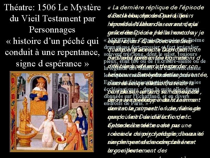 Théatre: 1506 Le Mystère « La dernière réplique de l’épisode Batsheba, épouse par ailleurs