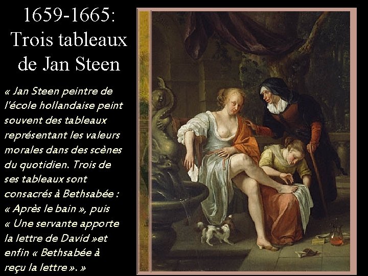 1659 -1665: Trois tableaux de Jan Steen « Jan Steen peintre de l'école hollandaise