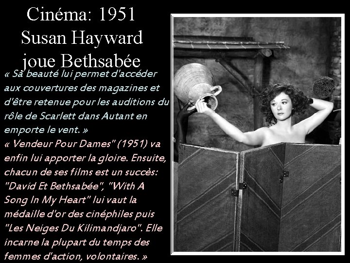 Cinéma: 1951 Susan Hayward joue Bethsabée « Sa beauté lui permet d'accéder aux couvertures