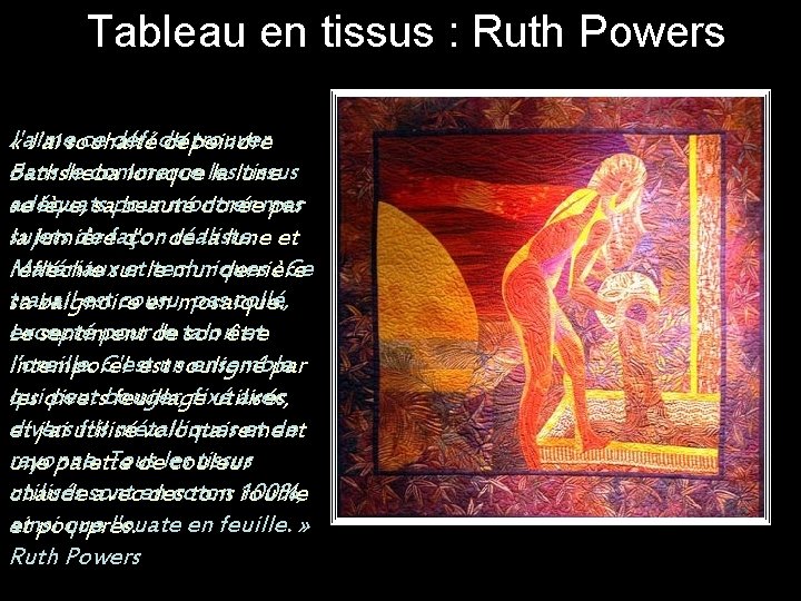 Tableau en tissus : Ruth Powers J'aime ce défi de trouver « J'ai souhaité