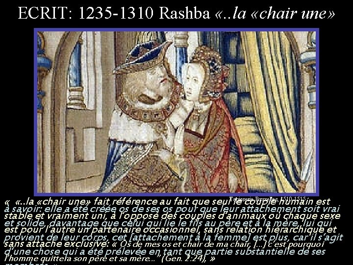 ECRIT: 1235 -1310 Rashba «. . la «chair une» Bruxelles, 1510 -1515 « «.