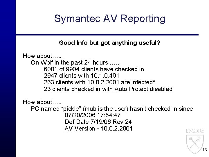 Symantec AV Reporting Good Info but got anything useful? How about…. . On Wolf