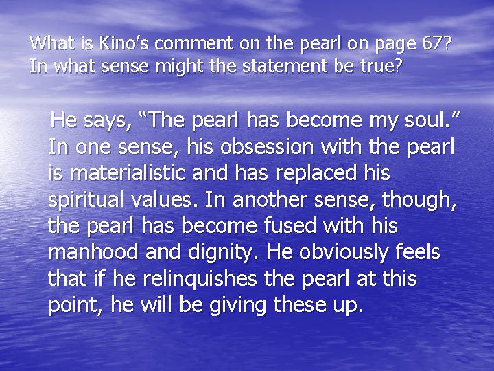 What is Kino’s comment on the pearl on page 67? In what sense might