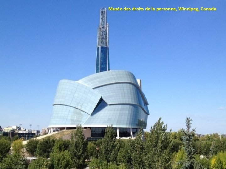 Musée des droits de la personne, Winnipeg, Canada 