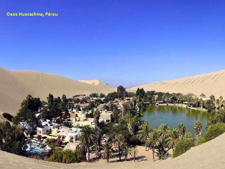 Oasis Huacachina, Pérou 