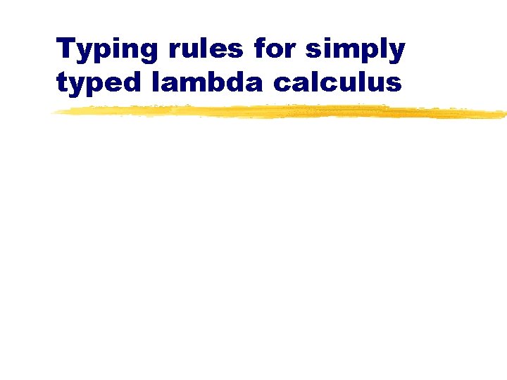 Typing rules for simply typed lambda calculus 