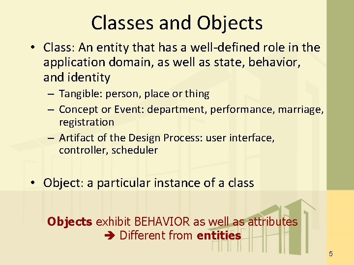 Classes and Objects • Class: An entity that has a well-defined role in the Classes and Objects • Class: An entity that has a well-defined role in the