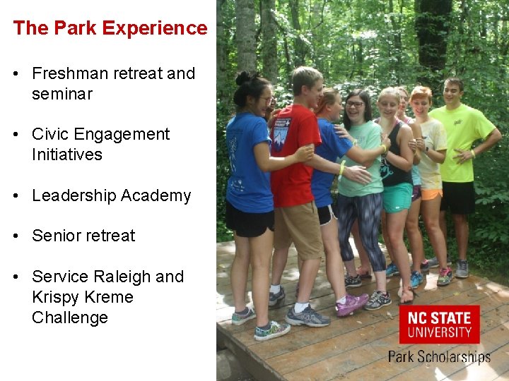 The Park Experience • Freshman retreat and seminar • Civic Engagement Initiatives • Leadership