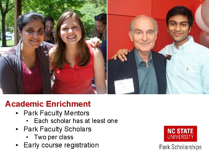 Academic Enrichment • Park Faculty Mentors • Each scholar has at least one •