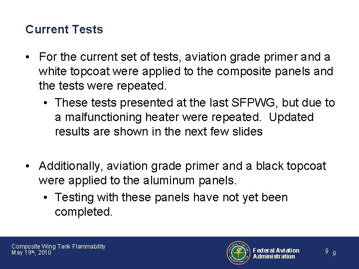 Current Tests • For the current set of tests, aviation grade primer and a