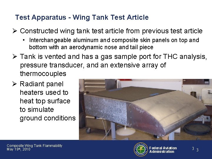 Test Apparatus - Wing Tank Test Article Ø Constructed wing tank test article from