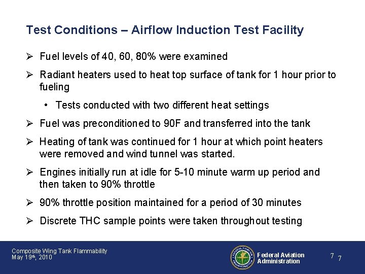 Test Conditions – Airflow Induction Test Facility Ø Fuel levels of 40, 60, 80%