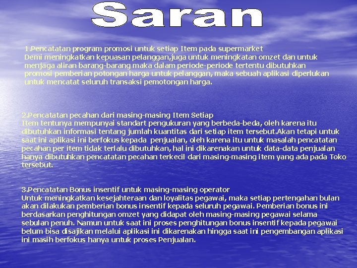 1. Pencatatan program promosi untuk setiap Item pada supermarket Demi meningkatkan kepuasan pelanggan, juga 1. Pencatatan program promosi untuk setiap Item pada supermarket Demi meningkatkan kepuasan pelanggan, juga