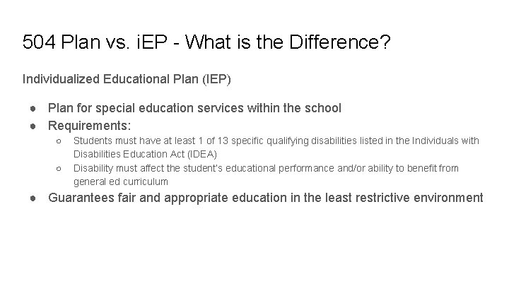504 Plan vs. i. EP - What is the Difference? Individualized Educational Plan (IEP)