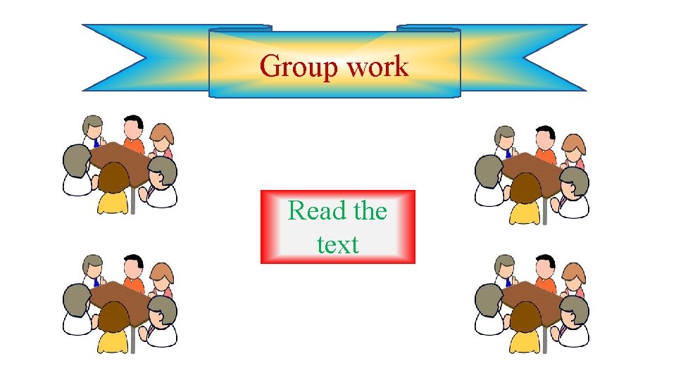 Group work Read the text 