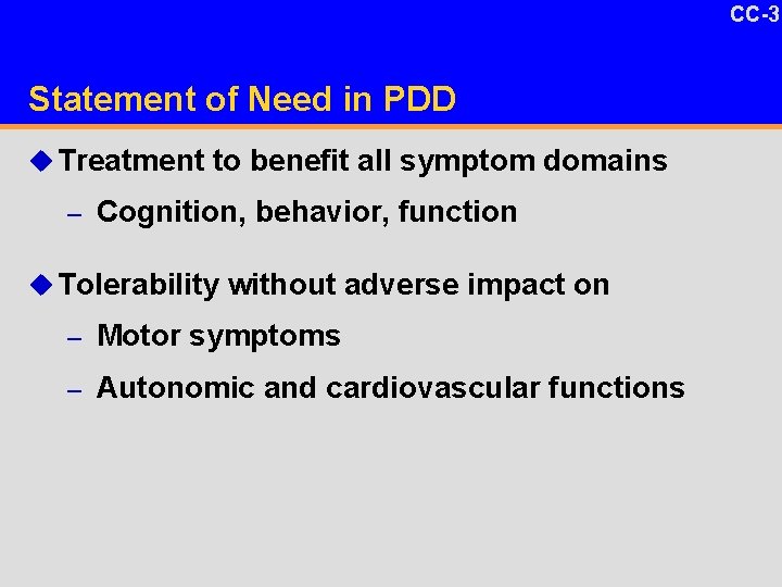 CC-3 1 -17 DV Statement of Need in PDD u Treatment to benefit all