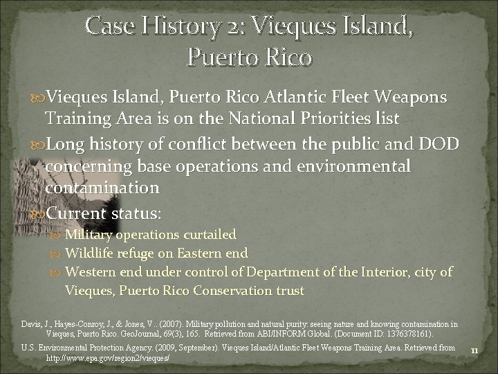 Case History 2: Vieques Island, Puerto Rico Atlantic Fleet Weapons Training Area is on