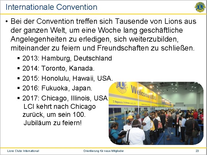 Internationale Convention • Bei der Convention treffen sich Tausende von Lions aus der ganzen