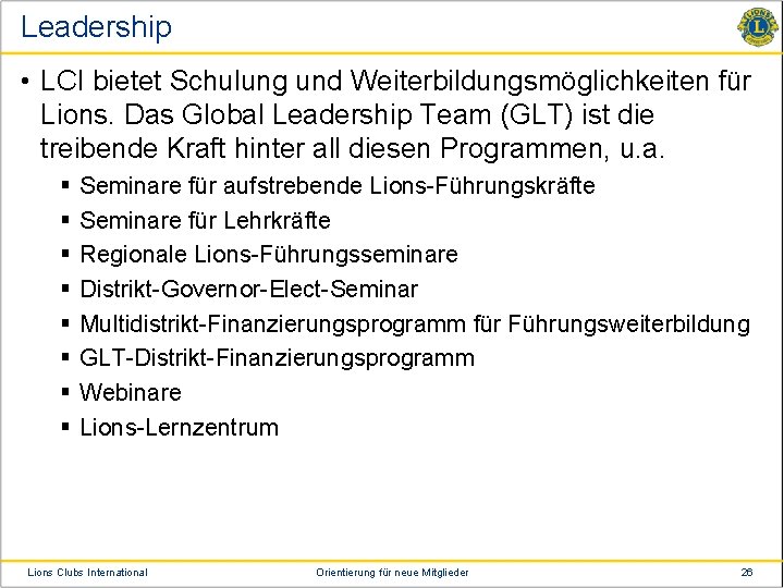 Leadership • LCI bietet Schulung und Weiterbildungsmöglichkeiten für Lions. Das Global Leadership Team (GLT)