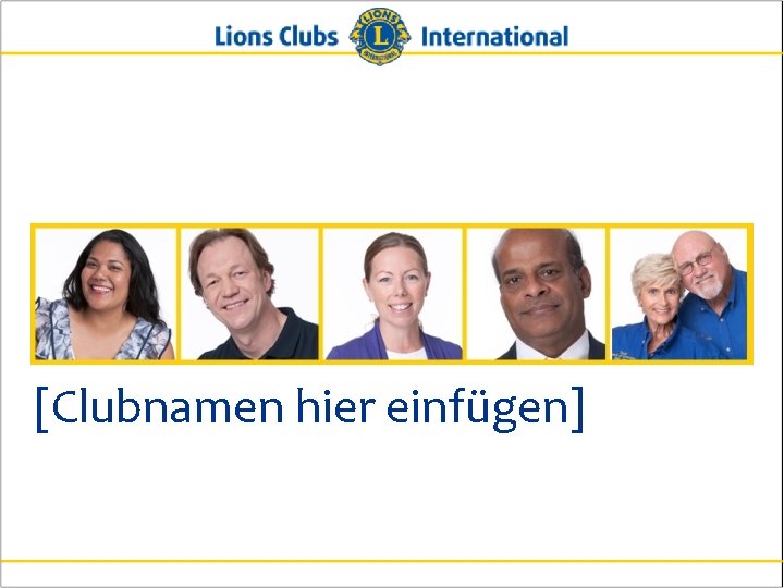 [Clubnamen hier einfügen] 