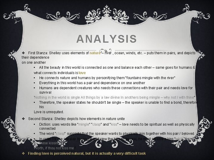 ANALYSIS v First Stanza: Shelley uses elements of nature – river , ocean, winds, ANALYSIS v First Stanza: Shelley uses elements of nature – river , ocean, winds,