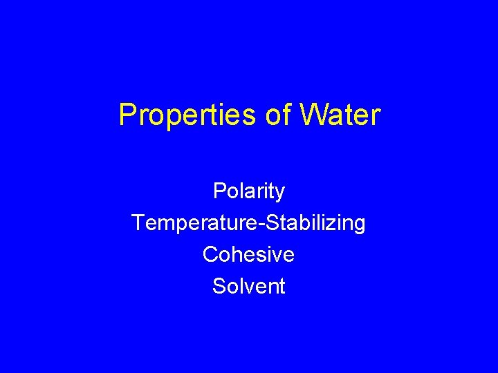 Properties of Water Polarity Temperature-Stabilizing Cohesive Solvent 