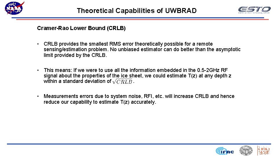 Theoretical Capabilities of UWBRAD Cramer-Rao Lower Bound (CRLB) • CRLB provides the smallest RMS